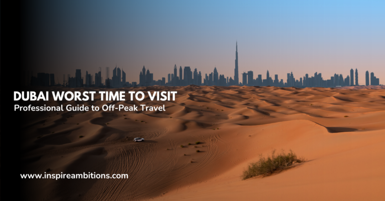 A pior época para visitar Dubai – um guia profissional para viagens fora dos horários de pico