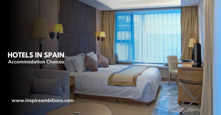 Hotéis na Espanha – Seu guia definitivo para opções de acomodação