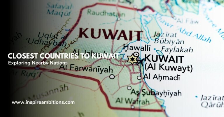 Closest Countries to Kuwait – Exploring Nearby Nations