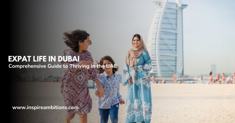 Vida de expatriado en Dubai: una guía completa para prosperar en los Emiratos Árabes Unidos
