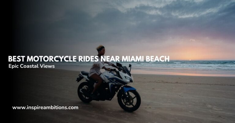 أفضل جولات الدراجات النارية بالقرب من شاطئ ميامي، فلوريدا – طرق ذات مناظر خلابة ومناظر ساحلية ملحمية
