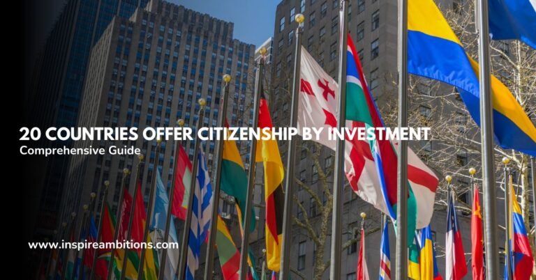 20 países oferecem atualmente residência ou cidadania por investimento – um guia abrangente