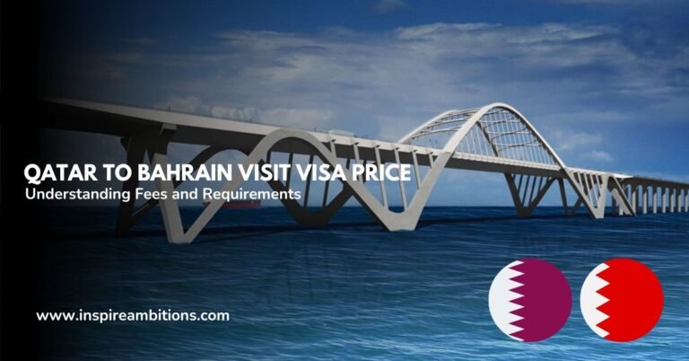 Qatar to Bahrain Visit Visa Price – Understanding Fees and Requirements