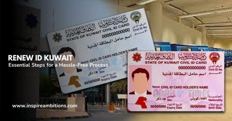 Renew ID Kuwait – Essential Steps for a Hassle-Free Process