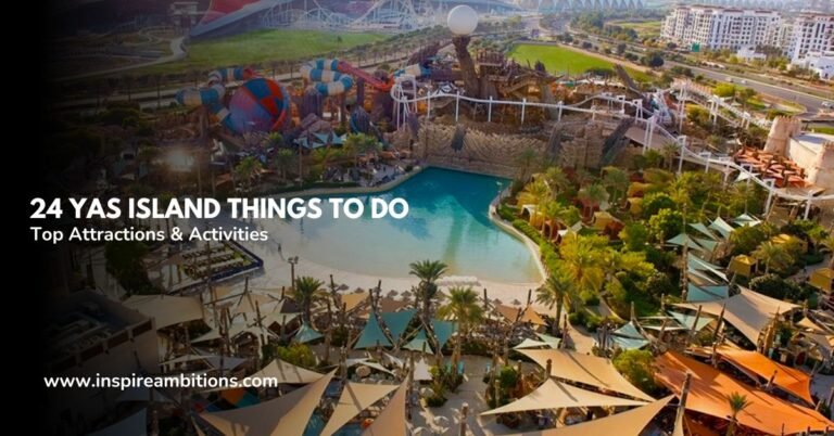 24 Yas Island Things to Do – Discover Top Attractions & Activities