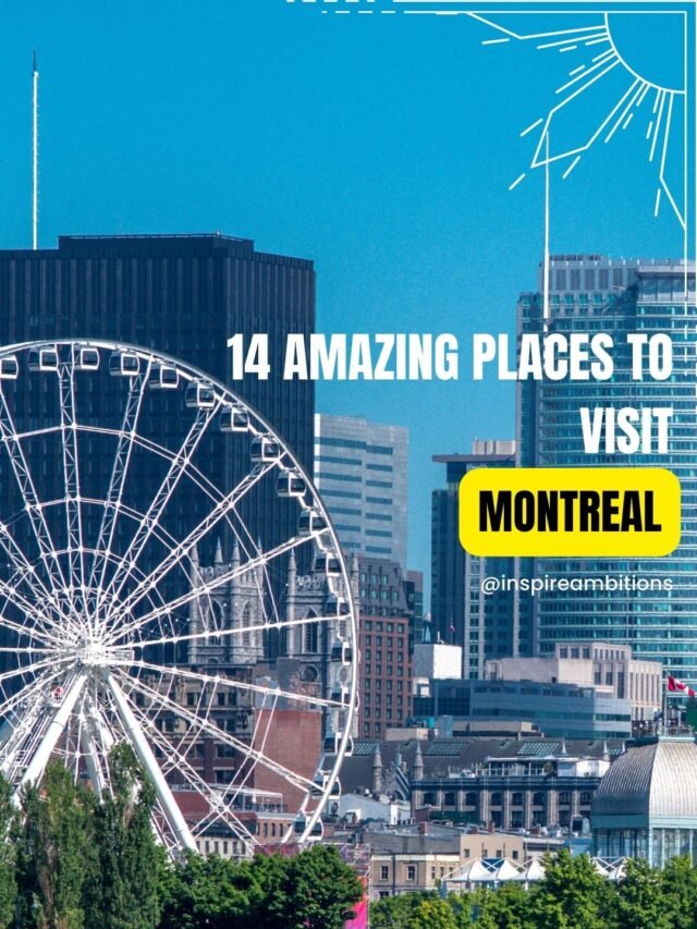 14 endroits incroyables à visiter à Montréal – Votre guide ultime