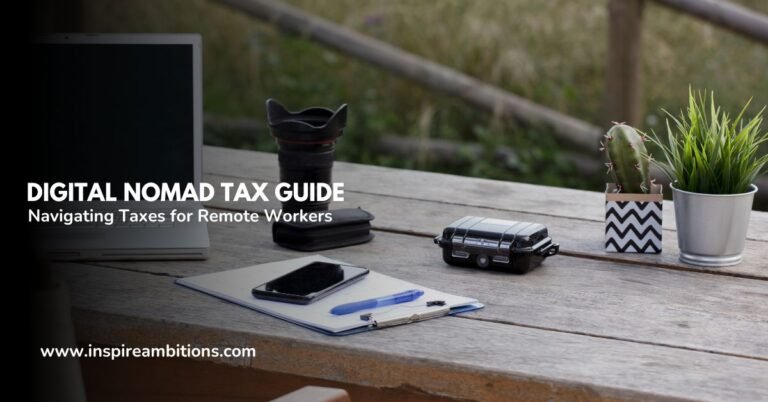 Guía fiscal para nómadas digitales: cómo navegar por los impuestos para trabajadores remotos