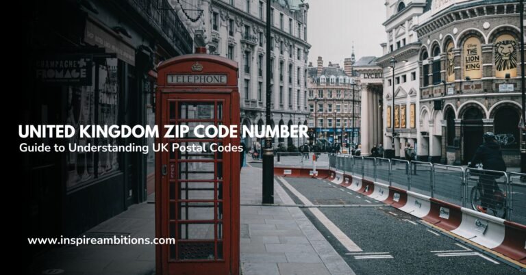 यूनाइटेड किंगडम ज़िप कोड नंबर - यूके पोस्टल कोड को समझने के लिए एक गाइड