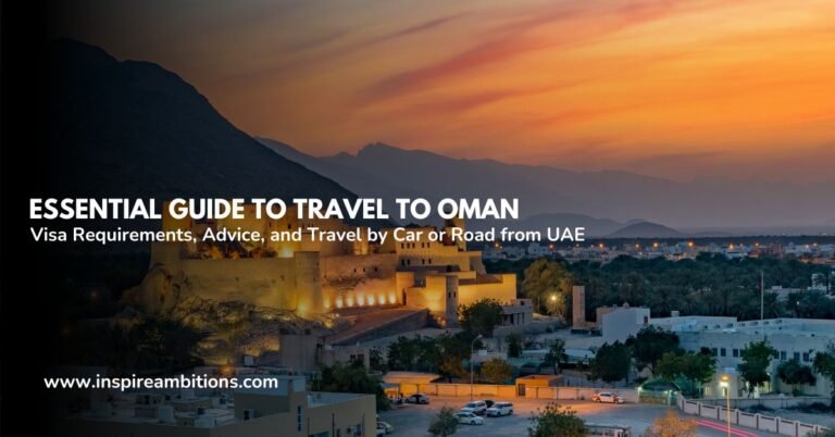 Основное руководство по путешествию в Оман