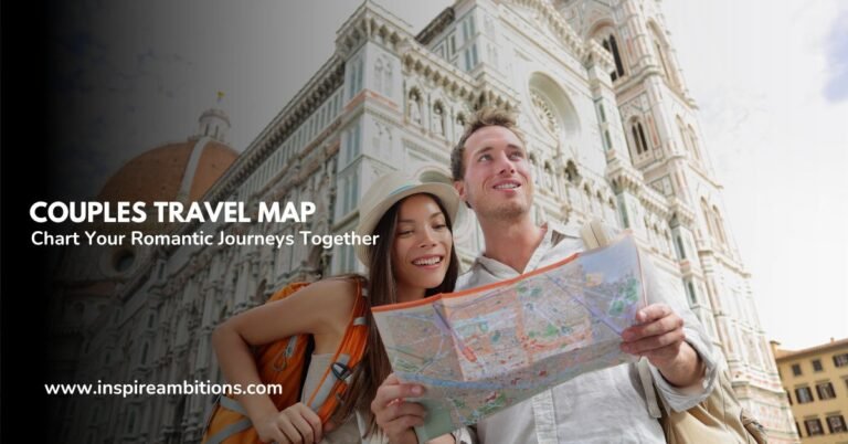Couples Travel Map – Chart Your Romantic Journeys Together