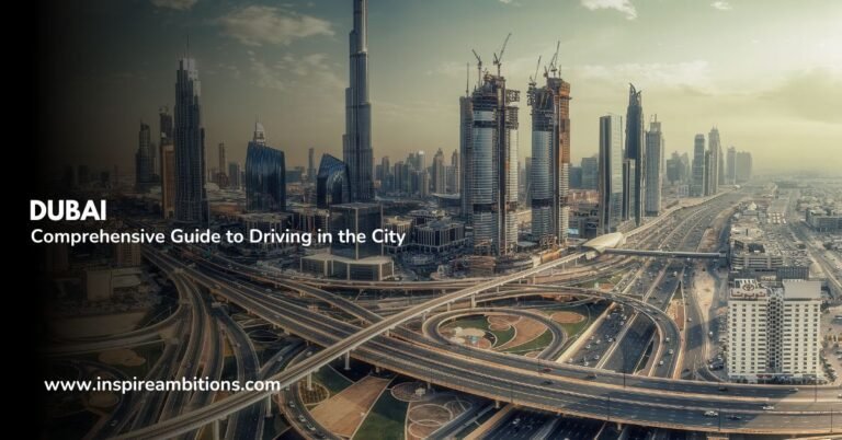 Navigating the Roads of Dubai – A Comprehensive Guide to Driving in the City