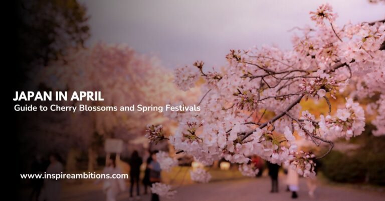 Japan in April – A Guide to Cherry Blossoms and Spring Festivals