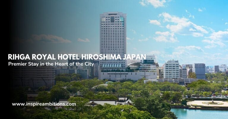 RIHGA Royal Hotel Hiroshima Japan – A Premier Stay in the Heart of the City