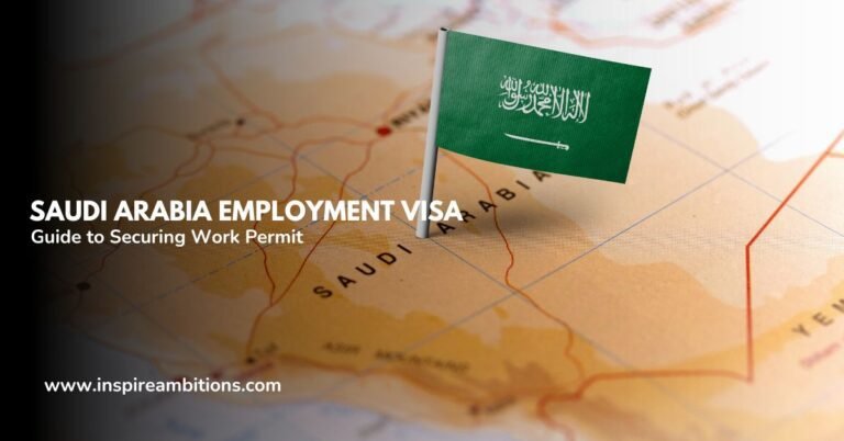 Saudi Arabia Employment Visa – Your Guide to Securing Work Permit