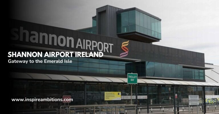 Shannon Airport Ireland-  A Gateway to the Emerald Isle
