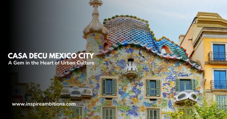 Casa Decu Mexico City – A Gem in the Heart of Urban Culture