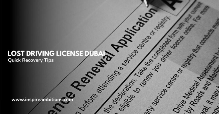 Lost Driving License Dubai – Quick Recovery Tips