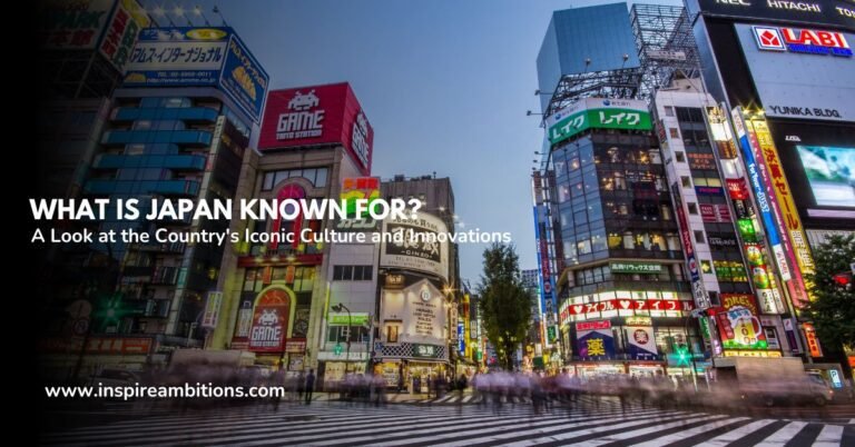 What is Japan Known For? A Look at the Country’s Iconic Culture and Innovations