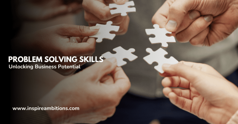Unlocking Business Potential – The Importance of Problem Solving Skills