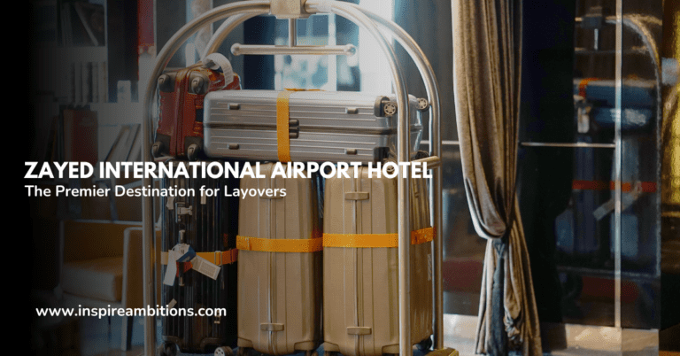 Zayed International Airport Hotel – The Premier Destination for Layovers