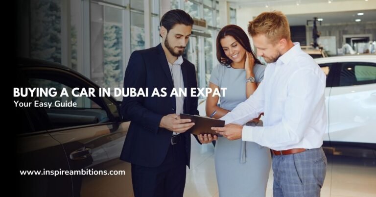 Buying a Car in Dubai as an Expat – Your Easy Guide