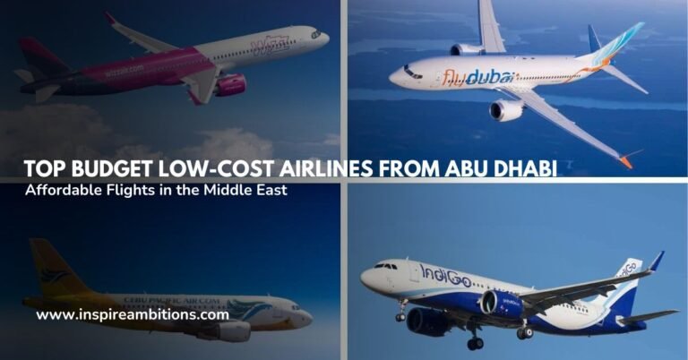 Top Budget Low-cost Airlines from Abu Dhabi -Affordable Flights in the Middle East