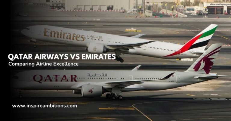 Qatar Airways vs Emirates – Comparing Airline Excellence