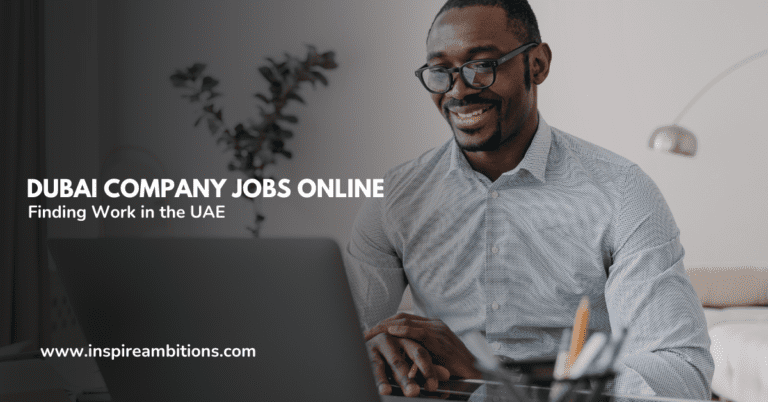 Dubai Company Jobs Online – Finding Work in the UAE