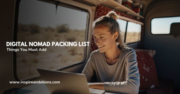 Digital Nomad Packing List, Things You Must Add
