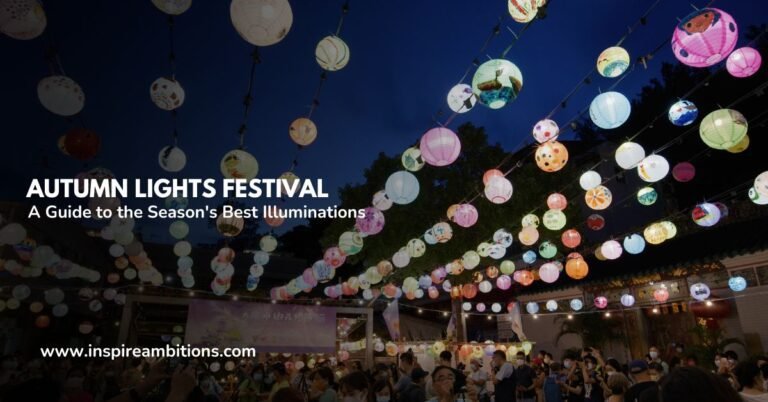 Autumn Lights Festival – A Guide to the Season’s Best Illuminations