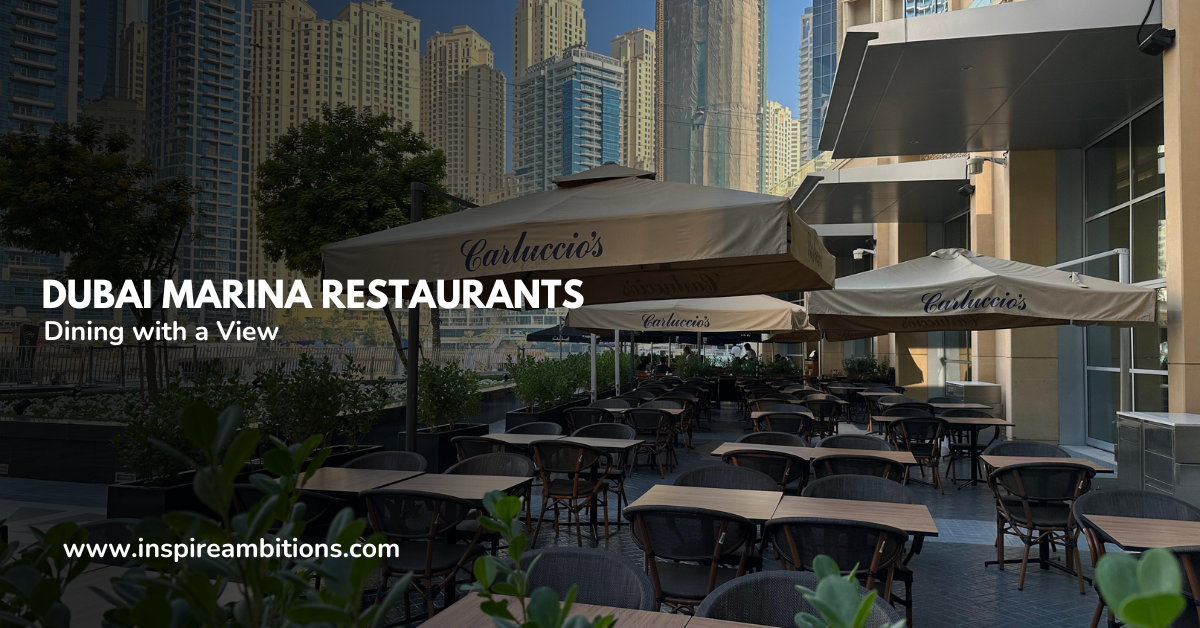 Dubai Marina Restaurants – Dining with a View
