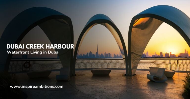 Dubai Creek Harbour – Waterfront Living in Dubai