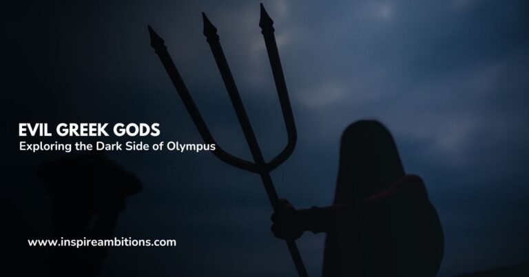 Evil Greek Gods – Exploring the Dark Side of Olympus