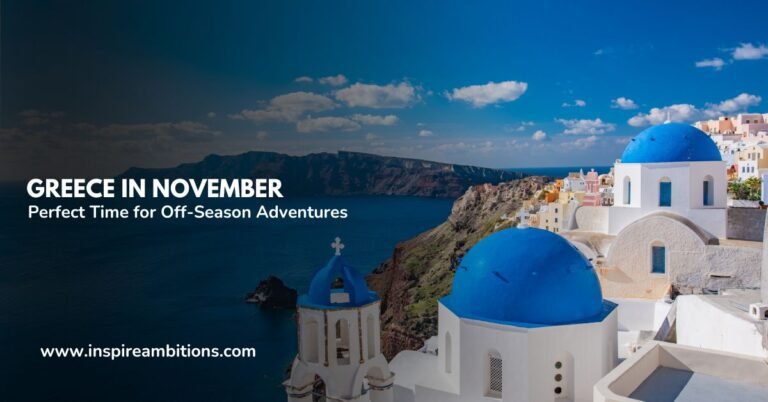 Greece in November – Perfect Time for Off-Season Adventures