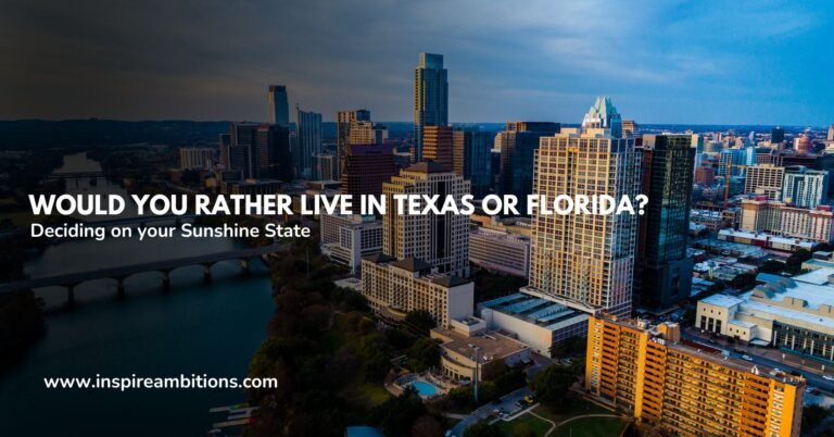 Would you rather live in Texas or Florida? Deciding on your Sunshine State.