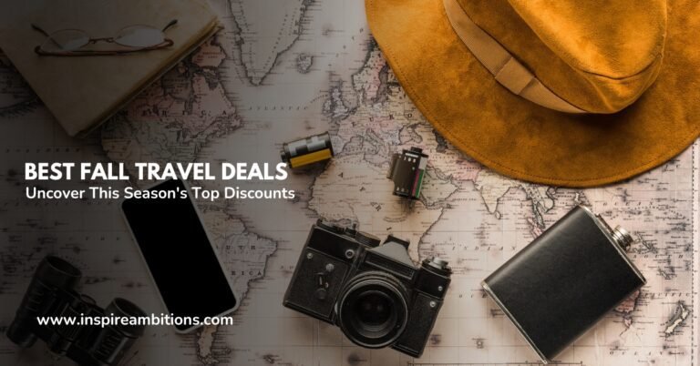 Best Fall Travel Deals – Uncover This Season’s Top Discounts