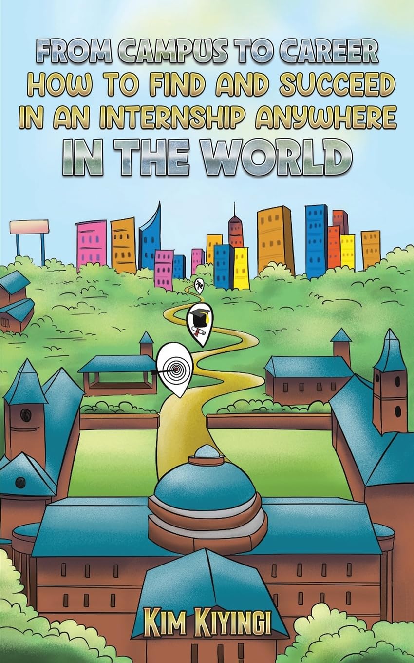 From Campus to Career book cover by Kim Kiyingi