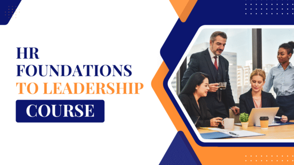HR Foundations to Leadership Course