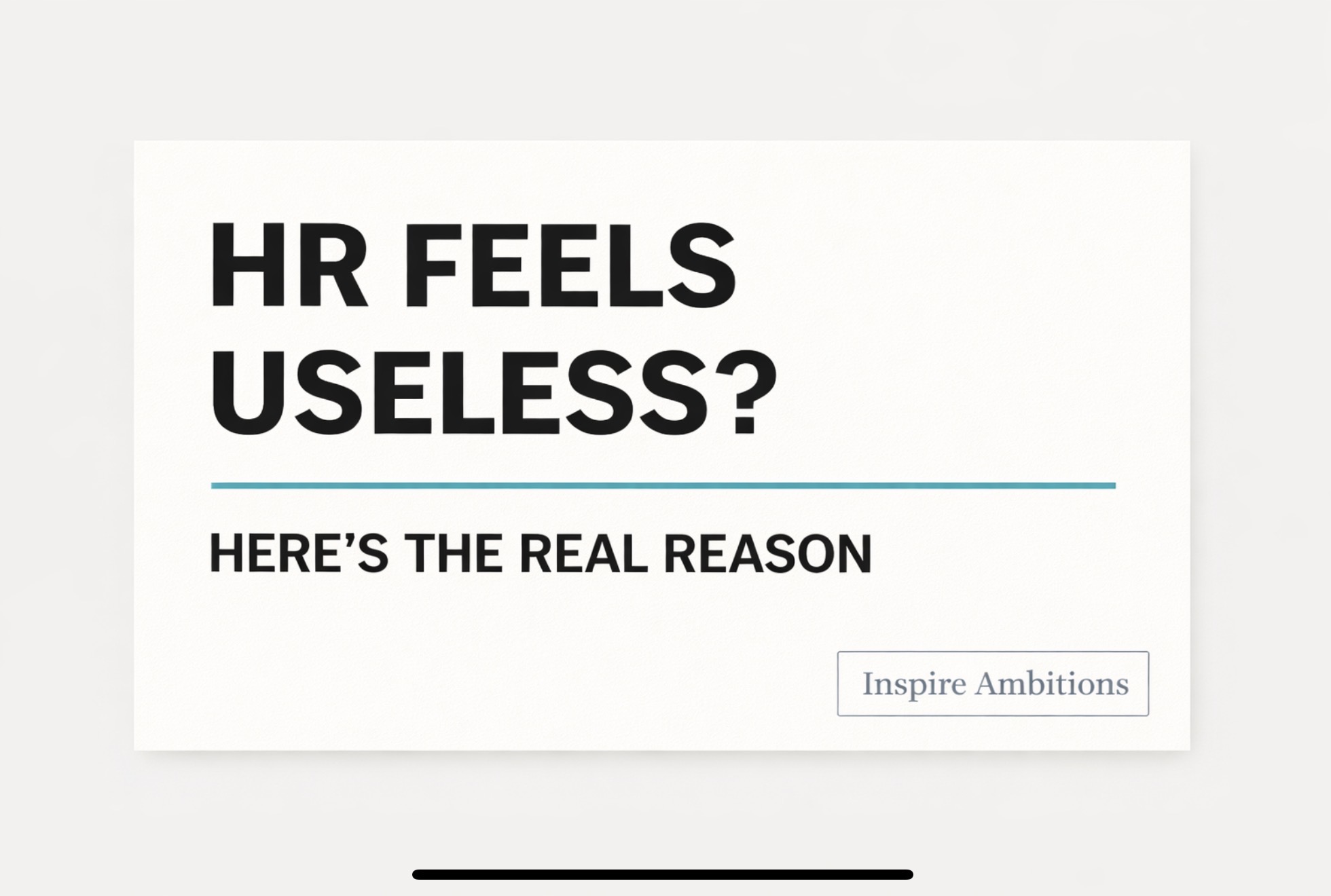 If HR Feels Useless, Here Is the Real Reason
