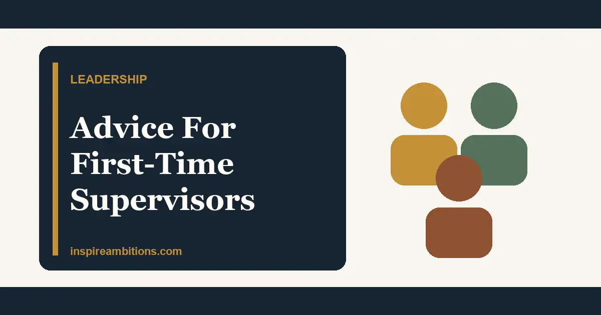 Advice For First-Time Supervisors: Leading Former Peers