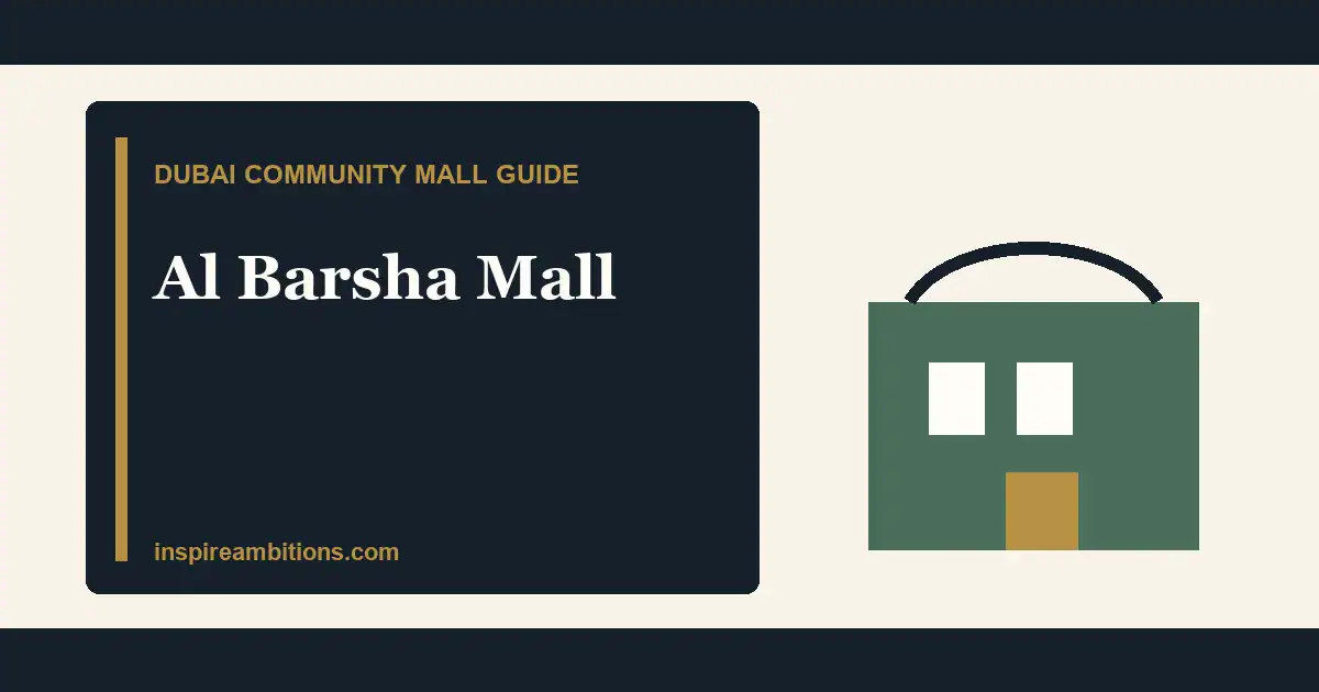 Al Barsha Mall shops timings location and visit tips