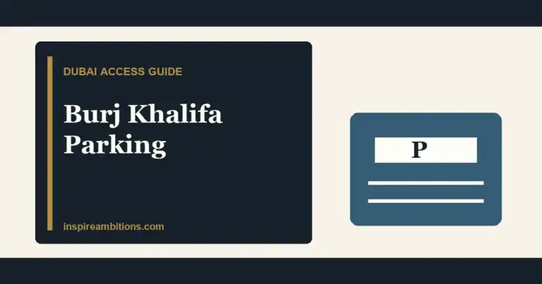 Burj Khalifa parking Dubai Mall zones fees and best entry
