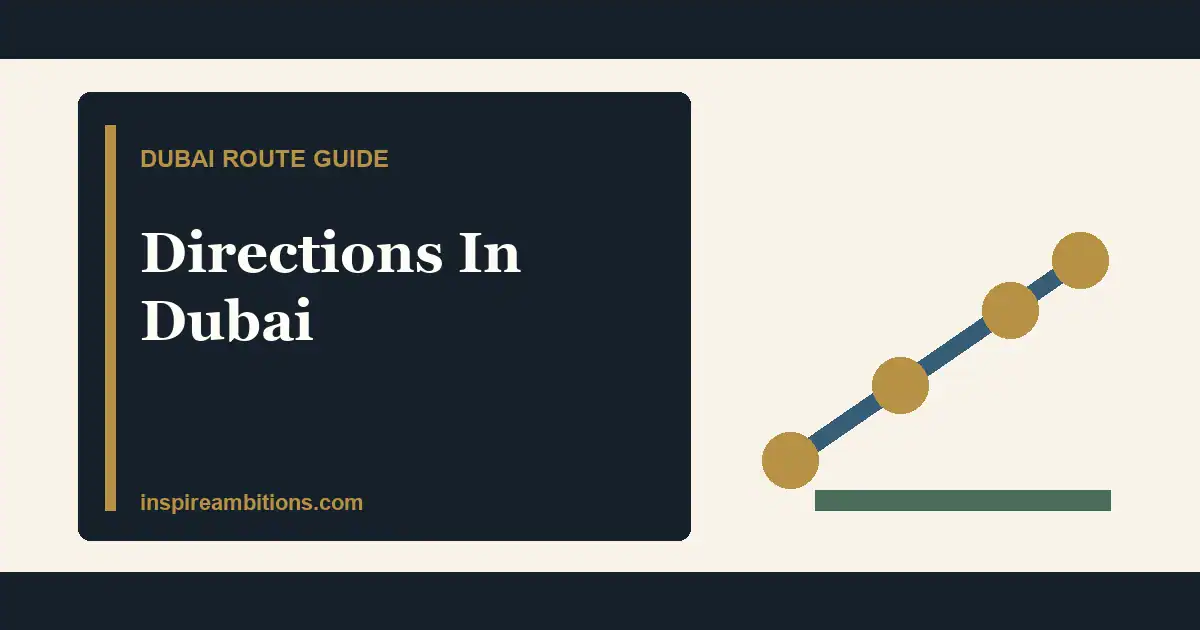 Directions In Dubai: Metro, Taxi, Driving And Route Planning