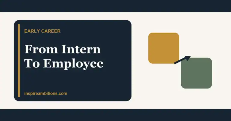 from intern to employee career advice
