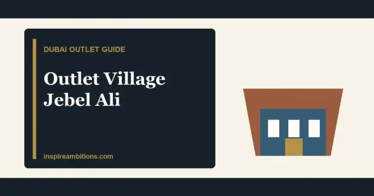 Outlet Village Jebel Ali shops hours parking and visit tips