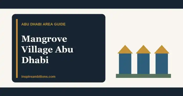 Mangrove Village Abu Dhabi location villas and lifestyle guide