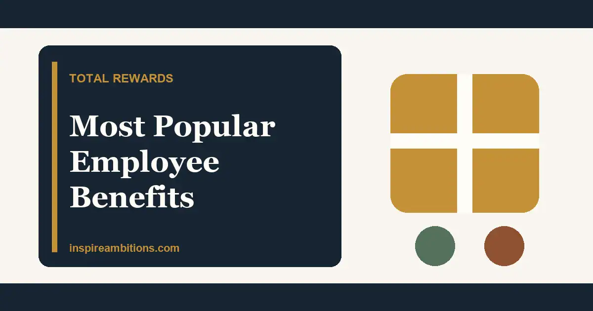 Most Popular Employee Benefits In 2026: What Staff Notice