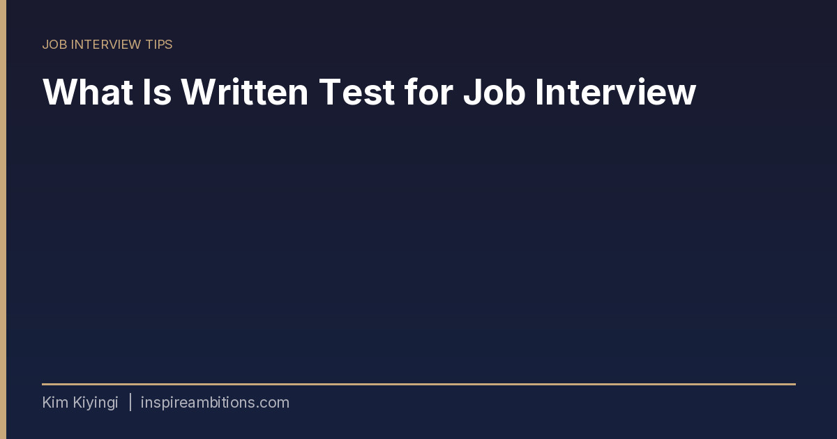 What Is a Written Test for a Job Interview
