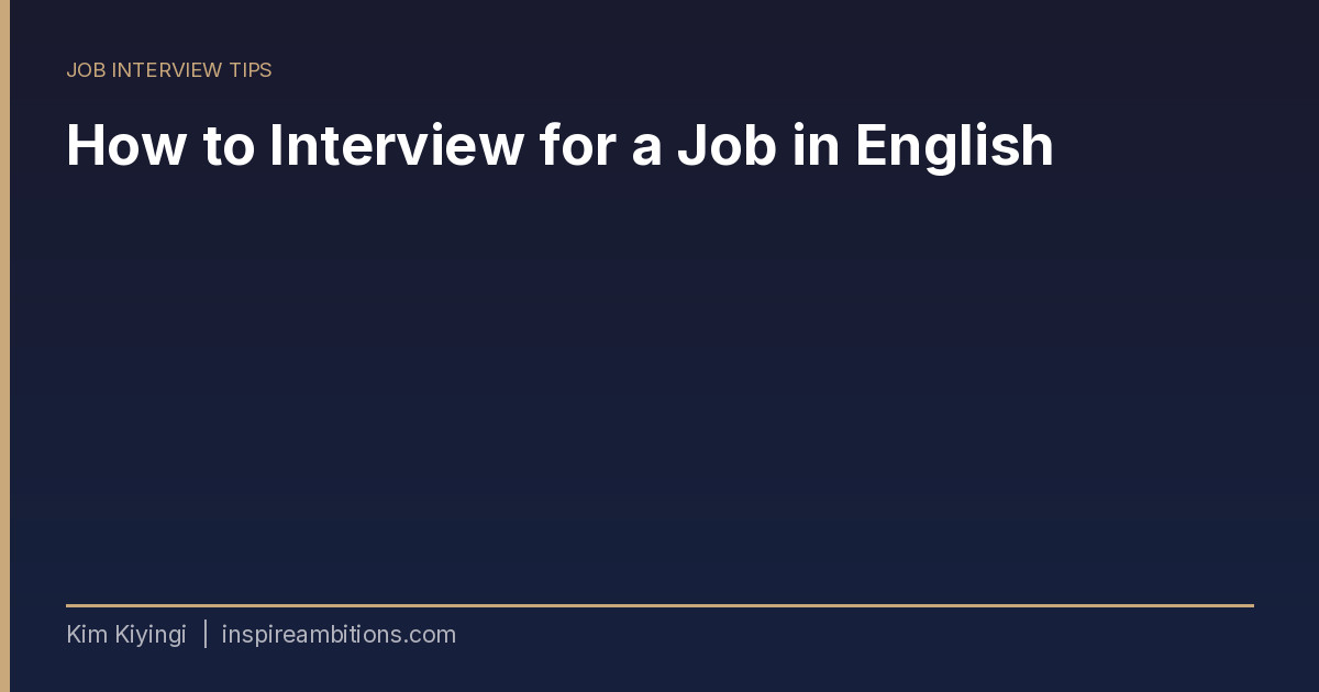 How To Interview For A Job In English | Clear Answer Guide