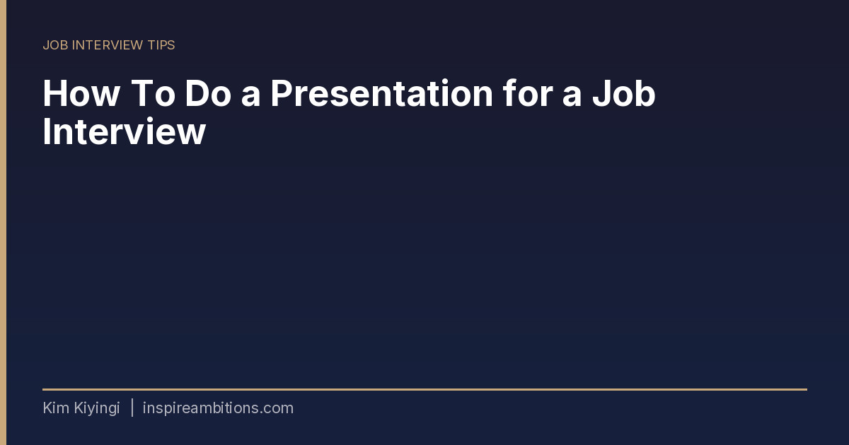 How To Do a Presentation for a Job Interview